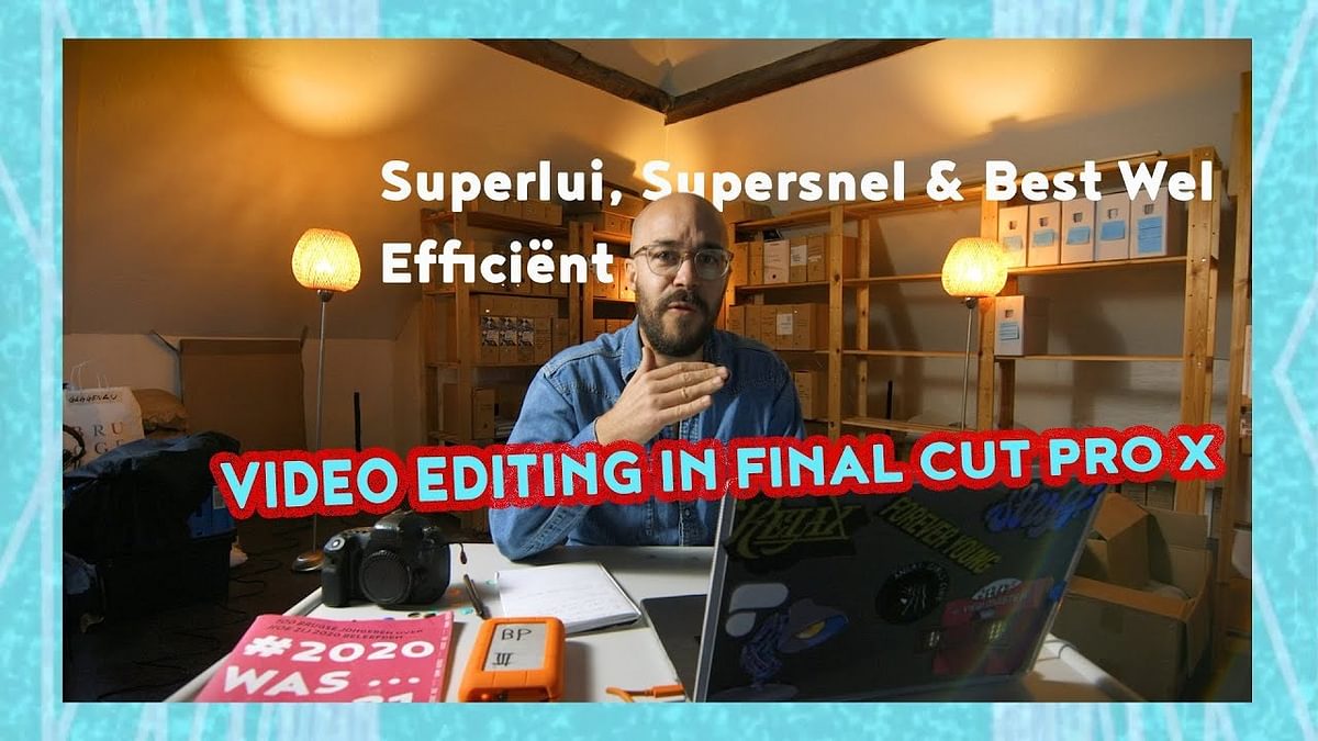 superlui, supersnel en best wel efficiënt! #1 video editing in final cut pro x