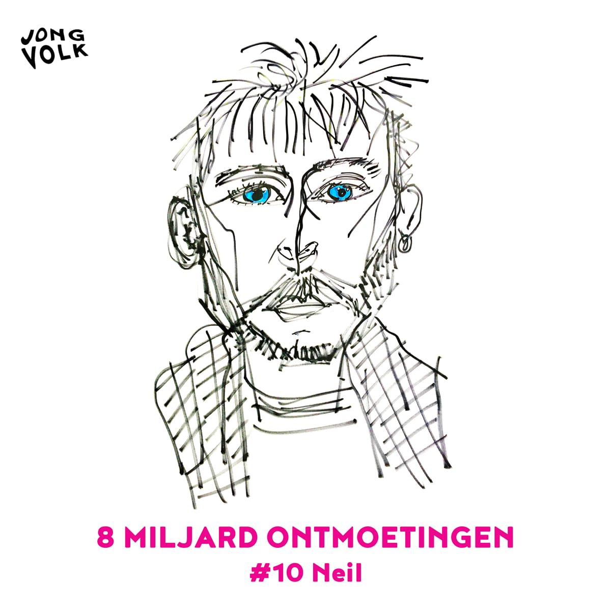 #8Miljardontmoetingen - #10 Neil