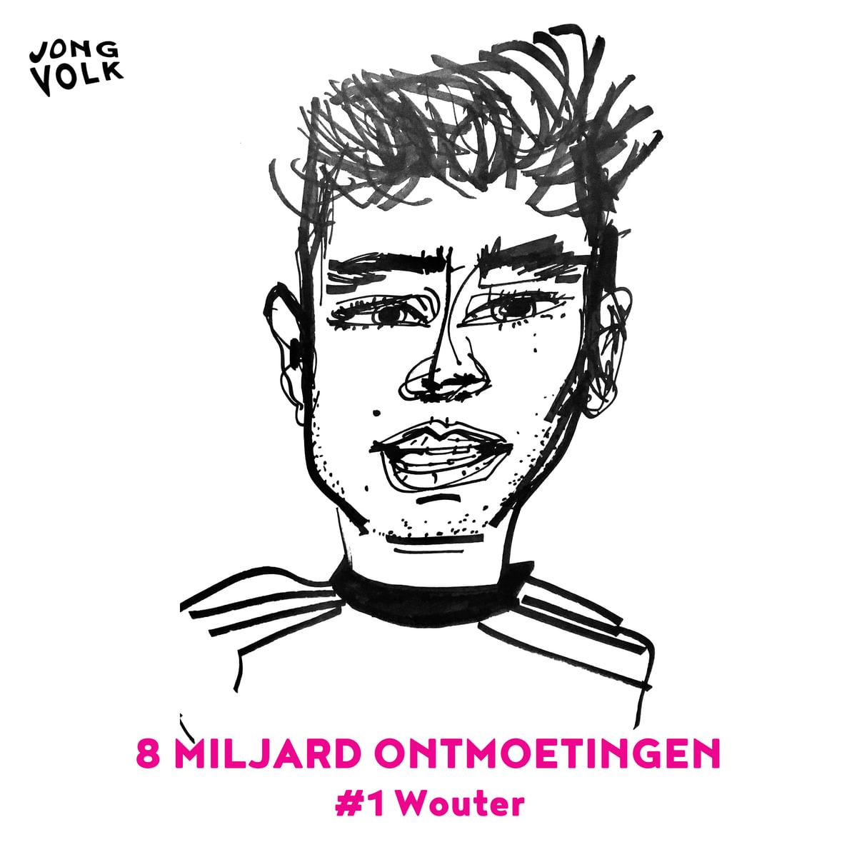 #8Miljardontmoetingen - #1 Wouter