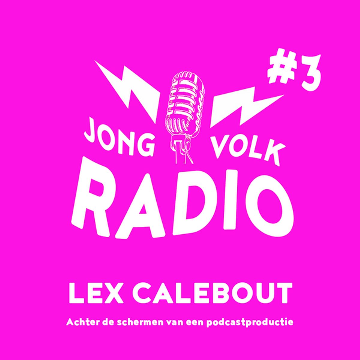 JONG VOLK RADIO #3 LEX CALEBOUT